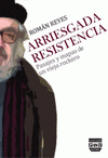 Imagen de cubierta: ARRIESGADA RESISTENCIA
