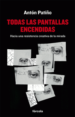 Imagen de cubierta: TODAS LAS PANTALLAS ENCENDIDAS