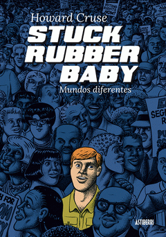 Imagen de cubierta: STUCK RUBBER BABY. MUNDOS DIFERENTES