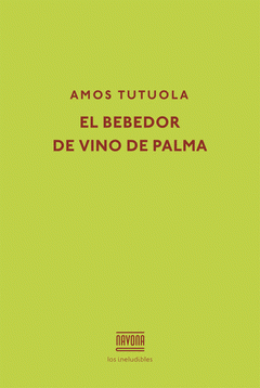 Imagen de cubierta: EL BEBEDOR DE VINO DE PALMA
