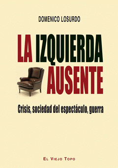 Imagen de cubierta: LA IZQUIERDA AUSENTE