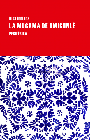 Imagen de cubierta: LA MUCAMA DE OMICUNLÉ
