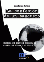 Imagen de cubierta: LA CONFESIÓN DE UN BANQUERO
