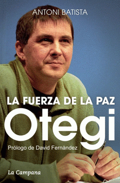 Imagen de cubierta: OTEGI, LA FUERZA DE LA PAZ
