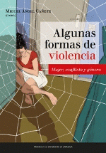 Imagen de cubierta: ALGUNAS FORMAS DE VIOLENCIA: MUJER, CONFLICTO Y GÉNERO