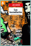  LOS INCENDIARIOS