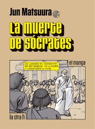 Imagen de cubierta: LA MUERTE DE SÓCRATES (MANGA)