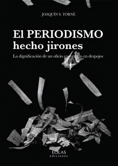 Imagen de cubierta: EL PERIODISMO HECHO JIRONES