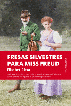 Imagen de cubierta: FRESAS SILVESTRES PARA MISS FREUD