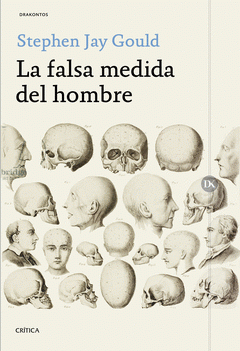 Imagen de cubierta: LA FALSA MEDIDA DEL HOMBRE