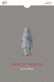 Imagen de cubierta: BAILE DE TAPADOS