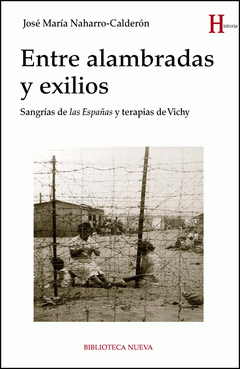Imagen de cubierta: ENTRE ALAMBRADAS Y EXILIOS