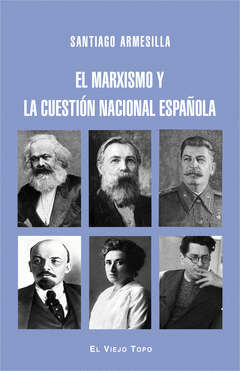 Imagen de cubierta: EL MARXISMO Y LA CUESTIÓN NACIONAL ESPAÑOLA
