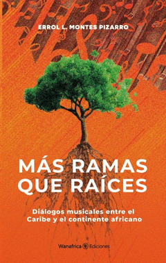 Cover Image: MÁS RAMAS QUE RAÍCES
