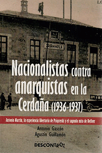 Imagen de cubierta: NACIONALISTAS CONTRA ANARQUISTAS EN LA CERDAÑA (1936-1939)
