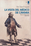  LA VISITA DEL MÉDICO DE CÁMARA