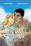 Imagen de cubierta: NO TE CANSES DE CAMINAR