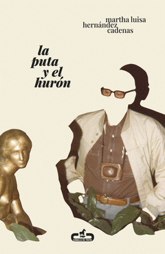 Cover Image: LA PUTA Y EL HURÓN