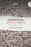 Imagen de cubierta: ARGENTINA TRAICIONADA