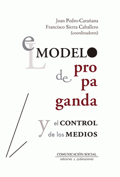  EL MODELO DE PROPAGANDA Y EL CONTROL DE LOS MEDIOS