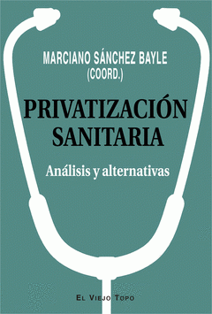  PRIVATIZACIÓN SANITARIA