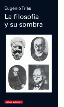 Imagen de cubierta: LA FILOSOFÍA Y SU SOMBRA