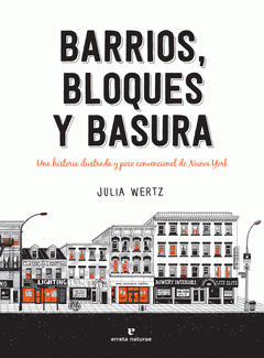  BARRIOS, BLOQUES Y BASURA