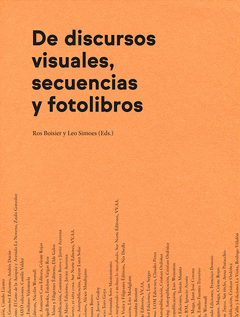 Imagen de cubierta: DE DISCURSOS VISUALES, SECUENCIAS Y FOTOLIBROS