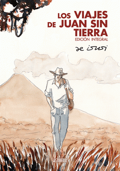 Cover Image: LOS VIAJES DE JUAN SIN TIERRA. EDICIÓN INTEGRAL