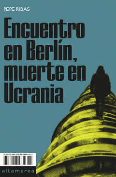 Cover Image: ENCUENTRO EN BERLÍN, MUERTE EN UCRANIA