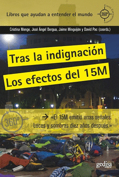 Imagen de cubierta: TRAS LA INDIGNACIÓN. EL 15M: MIRADAS DESDE EL PRESENTE