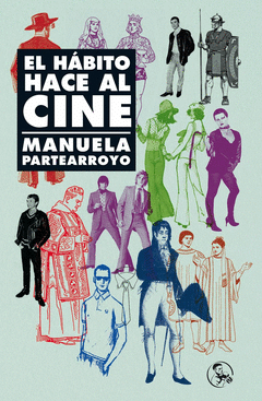 EL HÁBITO HACE AL CINE Cover Image: EL HÁBITO HACE AL CINE