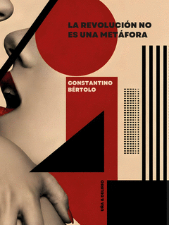 Cover Image: LA REVOLUCIÓN NO ES UNA METÁFORA