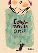 Cover Image: CUANDO PERDI LA CABEZA
