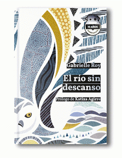 Cover Image: EL RÍO SIN DESCANSO. ED. 10 ANIVERSARIO