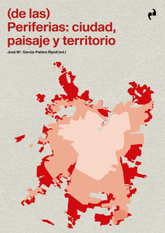 Cover Image: (DE LAS) PERIFERIAS: CIUDAD, PAISAJE Y TERRITORIO