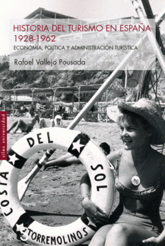 Cover Image: HISTORIA DEL TURISMO EN ESPAÑA 1928-1962