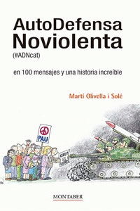 Cover Image: AUTODEFENSA NOVIOLENTA (#ADNCAT) EN 100 MENSAJES Y UNA HISTORIA INCREÍBLE