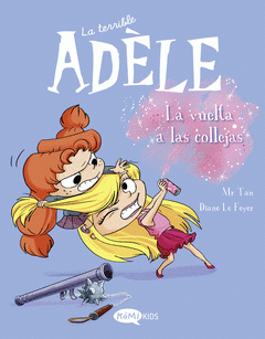 Cover Image: LA TERRIBLE ADÈLE VOL.9 LA VUELTA A LAS COLLEJAS