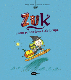 Cover Image: ZUK 1. ZUK UNAS VACACIONES DE BRUJA