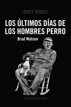 Cover Image: LOS ÚLTIMOS DÍAS DE LOS HOMBRES PERRO