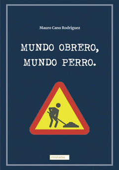Cover Image: MUNDO OBRERO, MUNDO PERRO