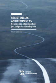 Cover Image: RESISTENCIAS ANTIFEMINISTAS REACCIONES A LAS MARCHAS POR LA