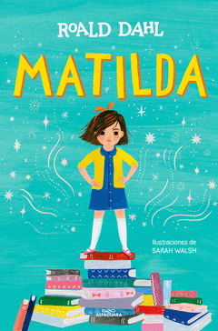 Cover Image: MATILDA (EDICIÓN ILUSTRADA) (COLECCIÓN ALFAGUARA CLÁSICOS)