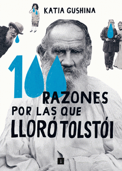 Cover Image: 100 RAZONES POR LAS QUE LLORÓ TOLSTÓI