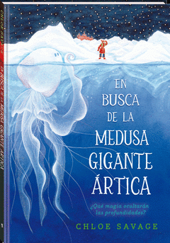Cover Image: EN BUSCA DE LA MEDUSA GIGANTE ARTICA