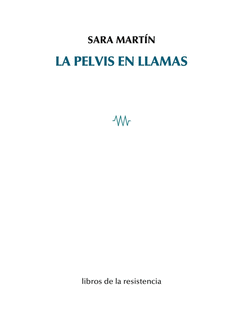 Cover Image: LA PELVIS EN LLAMAS