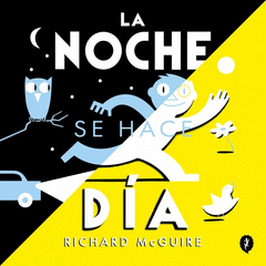 LA NOCHE SE HACE DÍA Cover Image: LA NOCHE SE HACE DÍA