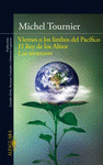 Imagen de cubierta: VIERNES O LOS LIMBOS DEL PACÍFICO; EL REY DE LOS ALISOS; LOS METEOROS