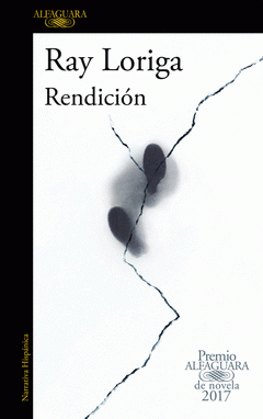 Imagen de cubierta: RENDICIÓN (PREMIO ALFAGUARA DE NOVELA 2017)
